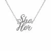 Discount 👏 She Her Pronoun Cursive Necklace 🔔 -Sun & Moon-shop 03816865 a